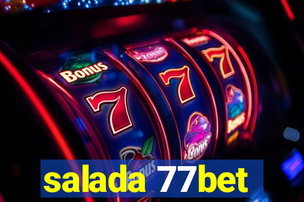 salada 77bet